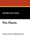 Pro Patria - Henry van Dyke