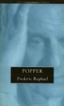 Popper: The Great Philosophers (The Great Philosophers Series) - Frederic Raphael