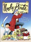 Uncle Pirate - Douglas Rees, Tony Auth