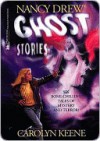 Ghost Stories (Nancy Drew) - Carolyn Keene