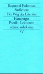 Surfiction: Der Weg Der Literatur. Hamburger Poetik Lektionen - Peter Torberg