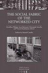 The Social Fabric of the Networked City - Gerald Pflieger, Christophe Jemelin, Luca Pattaroni, Vincent Kaufmann