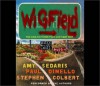 Wigfield: The Can-Do Town That Just May Not - Amy Sedaris, Stephen Colbert, Paul Dinello