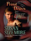 Primal Desires - Susan Sizemore