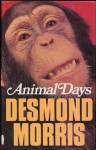 Animal Days - Desmond Morris