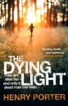 The Dying Light - Henry Porter