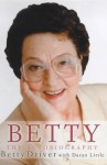 Betty: The Autobiography - Betty Driver, Daran Little