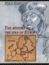 The History of the Idea of Europe (What is Europe?) - Pim den Boer, Peter Bugge, Ole Wxe6ver, Jan van der Dussen, Kevin Wilson