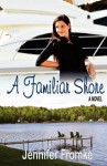 A Familiar Shore - Jennifer Fromke