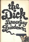 The Dick - Bruce Jay Friedman