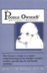 Poodle Owners Medical Manual - Robert M. Brown