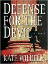 Defense for the Devil (Barbara Holloway #4) - Kate Wilhelm