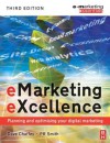 eMarketing eXcellence: Planning and Optimizing Your Digital Marketing - Dave Chaffey, P.R. Smith