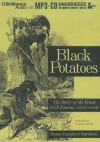 Black Potatoes: The Story of the Great Irish Famine, 1845-1850 - Susan Campbell Bartoletti, Graeme Malcolm