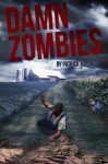 Damn Zombies - Patrick MacAdoo