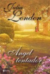 Ángel tentador - Julia London