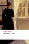 Four Major Plays: Doll's House; Ghosts; Hedda Gabler; and The Master Builder (Oxford World's Classics) - Henrik Ibsen