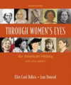 Through Women's Eyes: An American History with Documents - Ellen Carol DuBois, Lynn Dumenil