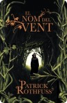 El nom del vent (Crònica de l'Assassí de Reis, #1) - Patrick Rothfuss