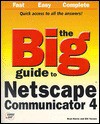 The Big Guide to Netscape Communicator - Brad Harris, Bill Vernon