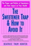 The Sweetener Trap & How to Avoid It - TRUM HUNTER BEATRICE