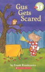 Gus Gets Scared - Frank Remkiewicz