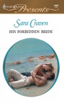 His Forbidden Bride - Sara Craven