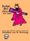 Judge Dee Plays His Lute: A Play And Selected Mystery Stories - Janwillem van de Wetering