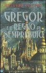 Gregor e il regno di Semprebuio - Suzanne Collins