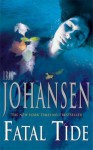 Fatal Tide - Iris Johansen