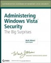 Administering Windows Vista Security: The Big Surprises - Mark Minasi, Byron Hynes