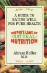 Hoffer's Laws of Natural Nutrition - Abram Hoffer