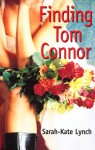 Finding Tom Connor - Sarah-Kate Lynch