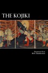 The Kojiki - Yasumaro O. No, Alex Struik, B.H. Chamberlain