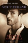 Not Dead & Not for Sale: A Memoir - Scott Weiland, David Ritz