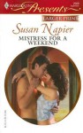 Mistress For A Weekend (Larger Print Presents) - Susan Napier