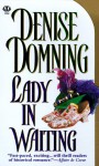 Lady in Waiting - Denise Domning