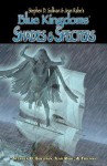 Blue Kingdoms: Shades & Specters - Jean Rabe, Robert E. Vardeman, Kathy Watness, Stephen D. Sullivan, Paul Genesse, Lorelei Shannon, James M. Ward, Dean Leggett, Jason Mical, Kelly Swails, Marc Tassin, Brandie Tarvin