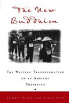 The New Buddhism: The Western Transformation of an Ancient Tradition - James William Coleman