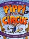 Pippi Goes to the Circus: A Pippi Longstocking Storybook - Astrid Lindgren, Michael Chesworth