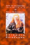Spionáin is Róiseanna (Guth an ealaíontóra) - Nuala Ní Dhomhnaill