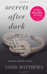 Secrets After Dark - Sadie Matthews