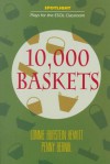 10,000 Baskets: Based on "Assembly Line" a Short Story by B. Traven - Lonnie Burstein Hewitt, B. Traven