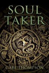 Soul Taker - Gabe Thompson