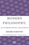 Modern Philosophy: An Introduction and Survey - Roger Scruton