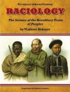 Raciology: The Science of the Hereditary Traits of Peoples - Vladimir Avdeyev, Kevin B. MacDonald