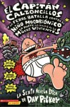 Capitán Calzoncillos y la feroz batalla contra el niño mocobiónico; 1a parte: La noche de los mocos vivientes - Dav Pilkey