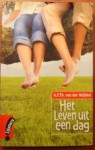 Het leven uit een dag - A.F.Th. van der Heijden