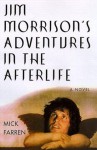 Jim Morrison's Adventures in the Afterlife - Mick Farren