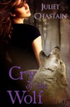 Cry of the Wolf - Juliet Chastain